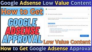 Google Adsense Low Value Content Issue FIXED | How to Get Google Adsense Approval