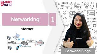 Networking - Lecture 1 | CBSE Class 10 | Computer Science | Just Class 9 and 10 | Bhawana Singh