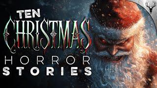 10 TRUE Christmas Horror Stories to Keep You Awake ALL Christmas