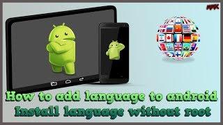 How to add language to android – install language without root