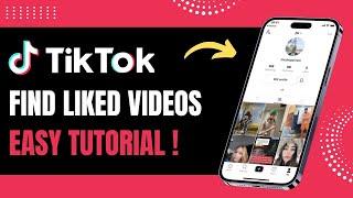 How to Find Liked Videos on TikTok !