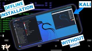 How To Install Kali Linux On Android Without Root Offline Installation 100% Working