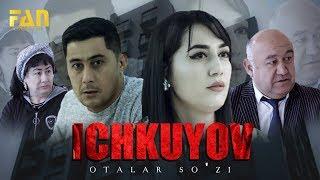 Otalar so'zi - Ichkuyov | Оталар сузи - Ичкуёв