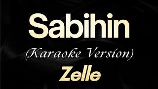 Zelle - Sabihin (Karaoke)