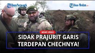 Melihat Pertahanan Terdepan Pasukan Chechnya Mampu Menahan Serangan Angkatan Bersenjata Ukraina