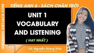 Tiếng Anh 6 Unit 1: Vocabulary and Listening trang 18 Friends Plus (HAY NHẤT)