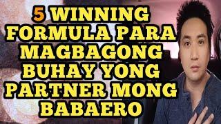 5 Winning formula para magbagong buhay yong partner mong babaero .1170