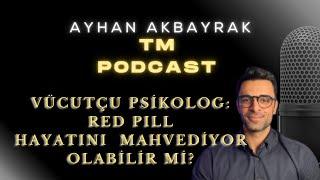 Red Pill Hayatını Mahvediyor Olabilir mi? Vücutçu Psikolog - Reaksiyon #kırmızıhap #redpill #podcast