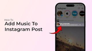 How To Add Music To Instagram Post?