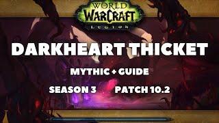 Darkheart Thicket Guide: TLDR Mechanics & Boss Fights