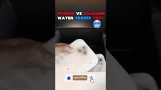 iPhone vs Samsung Water Freeze Test – Can Samsung Rock Again? #shorts #viralvideo