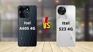 Itel A60S 4G vs Itel S23 4G