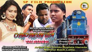 TALATANDI / New Santali Short Film full HD 2020