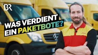 Schwere Pakete & viele Treppen: Was verdient ein Paketzusteller bei DHL? | Lohnt sich das? | BR