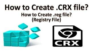 How to make .crx file of any chrome extension and make registry file