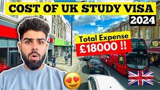 Total Cost of UK STUDY VISA in 2024 | Cost of Studying in UK| TIPS to Save the Cost of STUDY in UK