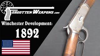 Winchester Lever Action Development: Model 1892