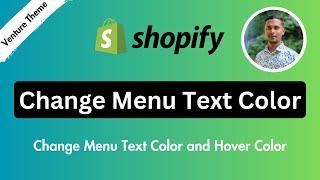 How To Change Menu Text Color and Hover Color In Venture Theme  Shopify Theme Customization