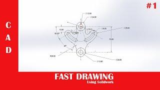 Fast CAD drawing using solid work.#1