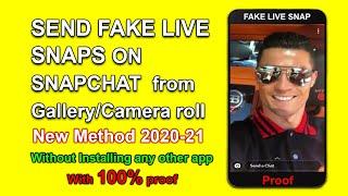 How to send fake LIVE Picture on snapchat from Gallery 2020-2021 | FAKE SNAPS and VIDEOS