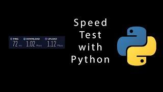 Let's Test Network Speed using Python