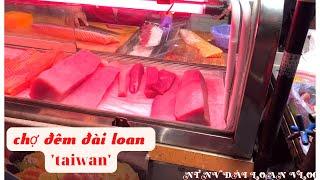 Chợ đêm đài loan / atrư vlog