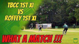 WHAT A MATCH!! TBCC 1st XI vs Roffey 1st XI | Cricket Game Highlights