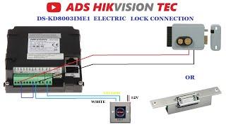 Hikvision Intercom DS-KD8003 IME1 Lock  wiring diagram. Electric &Magnetic lock & 2 lock connection