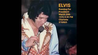 ELVIS - 03-20-1976-ES Running For President! Charlotte NC