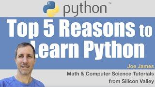 Top 5 Reasons to Learn Python