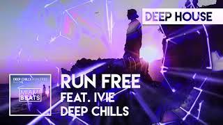 I-Deep Chills - Run Free (feat. IVIE) (Official Audio) TikTok #shoechange