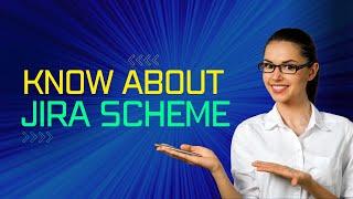 Know about Jira Schemes