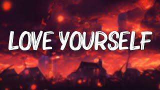 Love Yourself - Justin Bieber (Lyrics) - Calvin Harris , Taylor Swift... (MixLyrics)