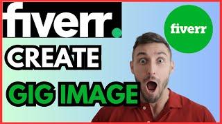 How to Create Eye-Catching Fiverr Gig Images | Easy Design Tutorial!