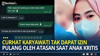 Curhat Karyawati Tak Dapat Izin Pulang Oleh Atasan Saat Anak Kritis, Meninggal Usai Masuk ICU