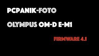 pcpanik-Foto : OM-D E-M1 (Mark I) Firmware 4.1