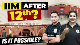 Complete IIM Roadmap | IIMs After 12th? | IPMAT Exam? Admission, Eligibility & Career Options