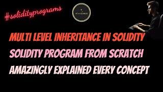 Multilevel Inheritance in Solidity Programming Language | At A Glance! | Blockchain | Ethereum Code