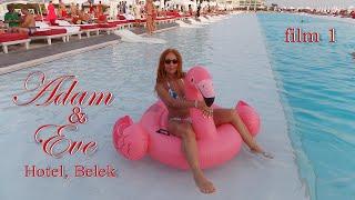 Adam & Eve Hotel Belek (1 series)