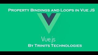 Part 4 | Vue JS 3 Tutorial | Property Bindings | V-bind | Loops in Vue JS | V-for