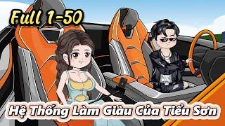 (Full Phần 1) Hệ Thống Làm Giàu Của Tiểu Sơn | Gấu Hài TV