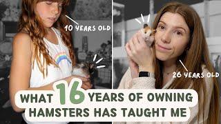 What 16 Years of Owning Hamsters Has Taught Me