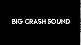 Big crash sound - Free sound fx - Crash mix