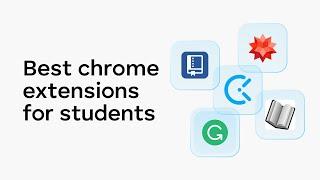5 Best Chrome Extensions For Students