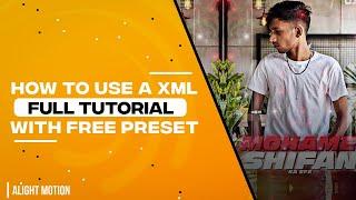 how to use a xml full tutorial | alight motion | jr retro |  #alightmotionpreset