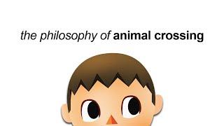 the philosophy of animal crossing