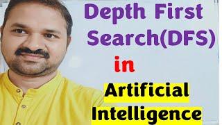 Depth First Search (DFS) with example || Uninformed Search || Artificial Intelligence