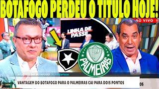 ''O TITULO BRASILEIRO JÁ ESTÁ NA MÃO DO PALMEIRAS'' O BOTAFOGO JÁ COMEÇOU A PIPOCAR ''impressionante