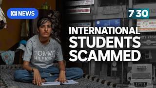 Indian students duped in multi-million dollar Australian visa fraud | 7.30