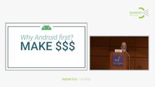 Droidcon Italy 2017 // Android First - Lisa Wray